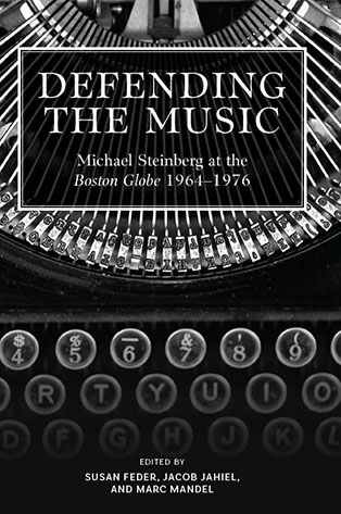 Defending the Music book - Michael Steinberg
